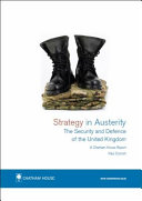Strategy in austerity : the security and defence of the United Kingdom /