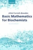 Basic mathematics for biochemists : Athel Cornish-Bowden.