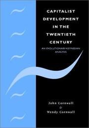 Capitalist development in the twentieth century : an evolutionary-Keynesian analysis /