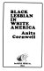 Black lesbian in white America /