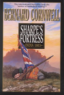 Sharpe's fortress : Richard Sharpe and the Siege of Gawilghur, December 1803 /