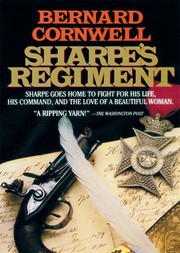 Sharpe's regiment : Richard Sharpe and the invasion of France, June to November 1813 /