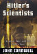 Hitler's scientists : science, war, and the devil's pact /