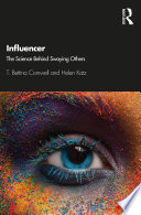 Influencer : the science behind swaying others /