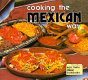 Cooking the Mexican way /