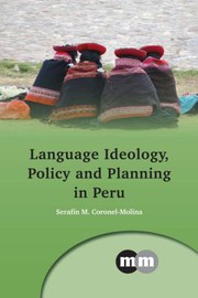 Language ideology, policy and planning in Peru /
