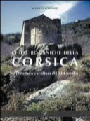 Chiese romaniche della Corsica : architettura e scultura (XI-XIII secolo) /