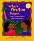 Where fireflies dance /