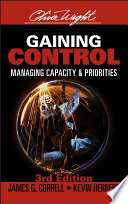 Gaining control : managing capacity & priorities /