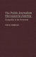 The public journalism movement in America : evangelists in the newsroom /