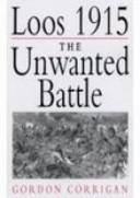 Loos 1915 : the unwanted battle /