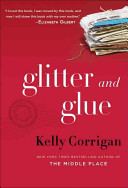 Glitter and glue : a memoir /