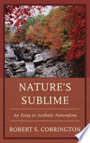 Nature's sublime : an essay in aesthetic naturalism /