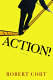 Action! : a novel /