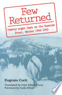 Few returned : twenty-eight days on the Russian Front, winter 1942-1943 /