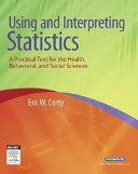 Using and interpreting statistics : a practical text for the health, behavioral, and social sciences /