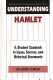 Understanding Hamlet : a student casebook to issues, sources, and historical documents /
