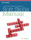 The trade technician's soft skills manual /