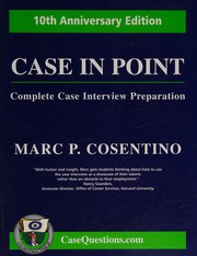Case in point : complete case interview preparation /
