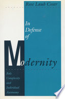 In defense of modernity : role complexity and individual autonomy /