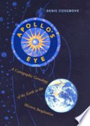 Apollo's eye : a cartographic genealogy of the earth in the western imagination /