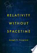 Relativity without spacetime /