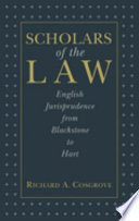 Scholars of the law : English jurisprudence from Blackstone to Hart /