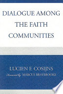 Dialogue among the faith communities /