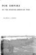 An army for empire ; the United States Army in the Spanish-American War /