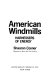 American windmills : harnessers of energy /