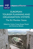 European tourism planning and organisation systems : the EU member states /