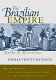 The Brazilian empire : myths & histories /
