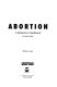 Abortion : a reference handbook /