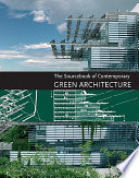 The sourcebook of contemporary green architecture /