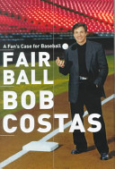 Fair ball : a fan's case for baseball /