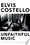 Unfaithful music & disappearing ink /