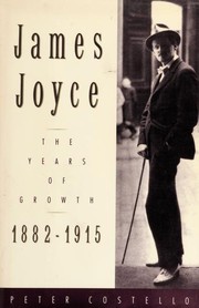 James Joyce : the years of growth, 1882-1915, a biography, /