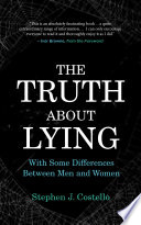 The truth about lying : with some differences between men and women /