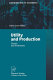 Utility and production : theory and applications /