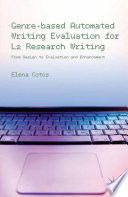 Genre-based automated writing evaluation for L2 research writing : from design to evaluation and enhancement /