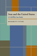 Iran and the United States : a cold war case study /