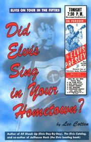 Did Elvis sing in your hometown? /