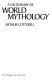 A dictionary of world mythology /
