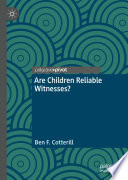 Are Children Reliable Witnesses? /
