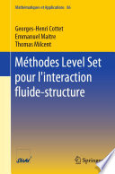 Méthodes Level Set pour l'interaction fluide-structure /