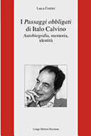 I Passaggi obbligati di Italo Calvino : autobiografia, memoria, identità /