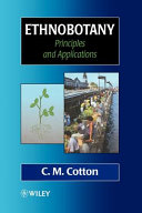 Ethnobotany : principles and applications /