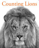 Counting lions : portraits from the wild /