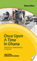 Once upon a time in Ghana : traditional Ewe stories retold in english /