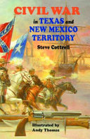 Civil War in Texas and New Mexico territory /